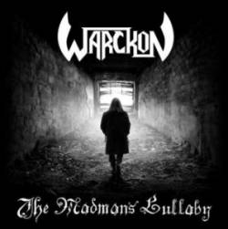 Warckon : The Madman's Lullaby